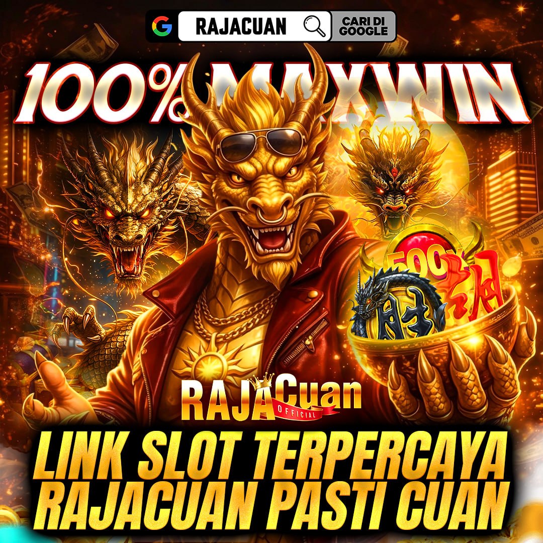 Link Slot Terpercaya! Rajacuan Official Panen Scatter Auto Maxwin